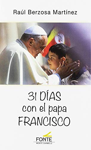 Imagen de archivo de 31 das con el papa Francisco a la venta por AG Library