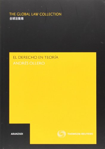 Stock image for El derecho en teora : perplejidades jurdicas para crdulos (The Global Law Collection) for sale by medimops