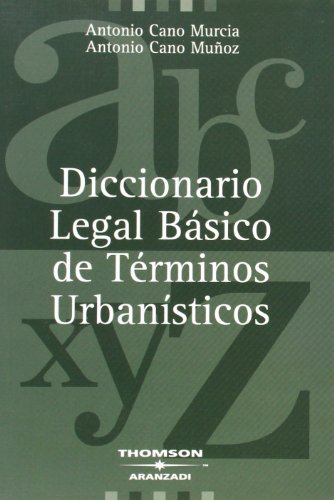 9788483555682: Diccionario legal bsico de trminos urbansticos (de la A a la Z)
