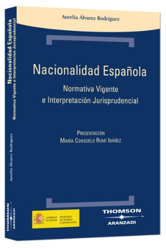 Imagen de archivo de NACIONALIDAD ESPAOLA Normativa vigente e interpretacin jurisprudenci a la venta por Iridium_Books