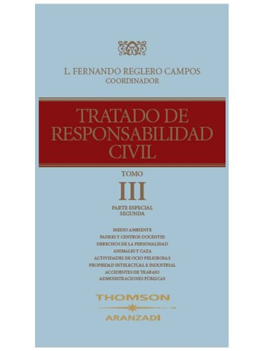 9788483558324: Tratado de Responsabilidad Civil ( 3 Tomos ) ; NOTA: el Precio incluye los 3 Tomos: Tratado de Responsabilidad Civil (Tomo III) (Nuevos Clsicos)