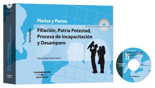 9788483558362: Filiacin, Patria potestad, proceso de incapacitacin y desamparo: Incluye CD