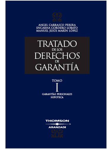 Stock image for TRATADO DE LOS DERECHOS DE GARANTIA TOMO I GARANTIAS PERSONALES HIPOTE for sale by Iridium_Books