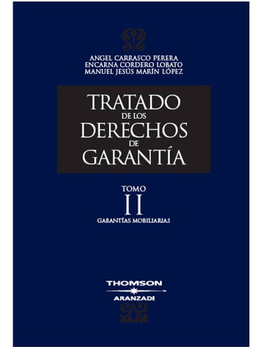 Imagen de archivo de TRATADO DE LOS DERECHOS DE GARANTIA TOMO II GARANTIAS MOBILIARIAS a la venta por Iridium_Books