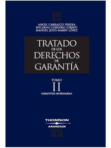 Stock image for TRATADO DE LOS DERECHOS DE GARANTIA TOMO II GARANTIAS MOBILIARIAS for sale by Iridium_Books
