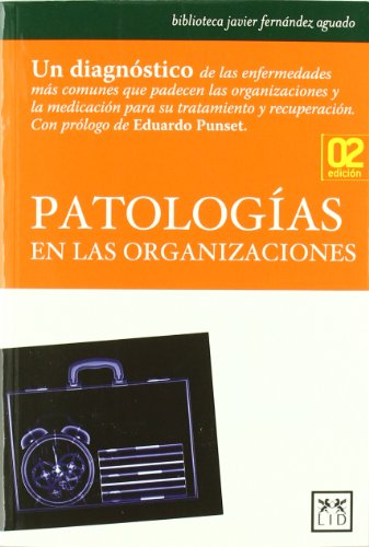 9788483560594: Patologas En Las Organizaciones (Accin Empresarial)