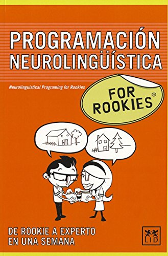 Imagen de archivo de PROGRAMACIN NEUROLINGSTICA FOR ROOKIES a la venta por Siglo Actual libros