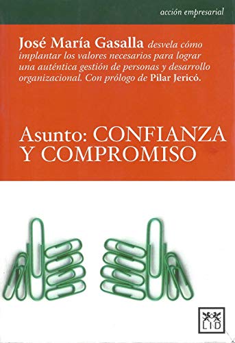Stock image for Asunto : confianza y compromiso (Accin Empresarial) for sale by medimops