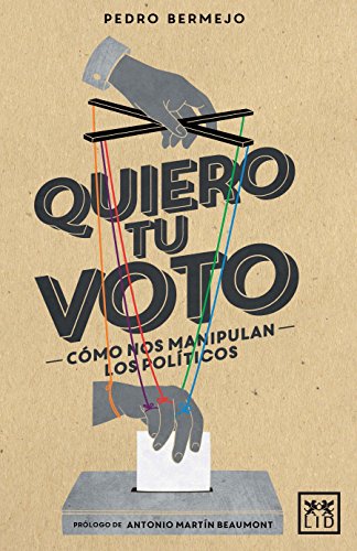 Imagen de archivo de QUIERO TU VOTO a la venta por KALAMO LIBROS, S.L.