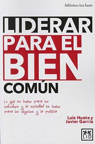 Stock image for Liderar para el bien comn for sale by Revaluation Books