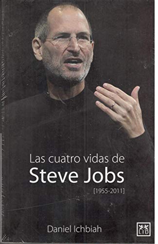 Beispielbild fr Las Cuatro Vidas de Steve Jobs: 1955-2011 (VIVA) zum Verkauf von medimops