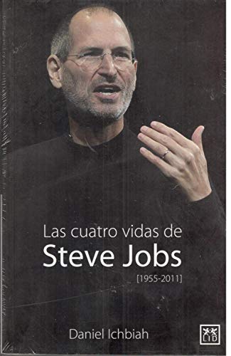 Imagen de archivo de Las Cuatro Vidas de Steve Jobs a la venta por Better World Books