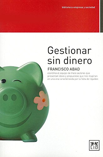 9788483567173: Gestionar sin dinero / Manage without money
