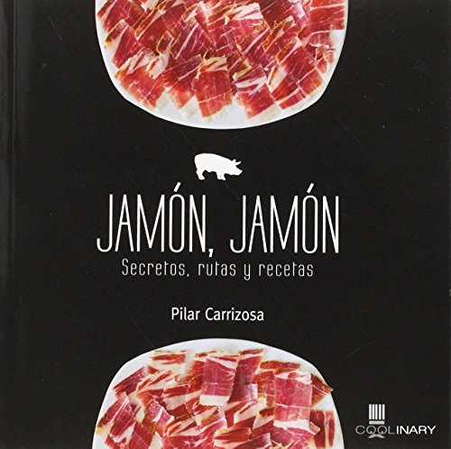 9788483568767: Jamn: Secretos, Rutas Y Recetas (coolinary)