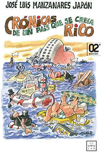 Imagen de archivo de CRNICAS DE UN PAS QUE SE CREA RICO a la venta por KALAMO LIBROS, S.L.
