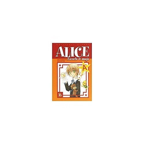 Alice Escuela de magia 16 (Shojo Manga) (Spanish Edition) (9788483578773) by Higuchi, Tachibana