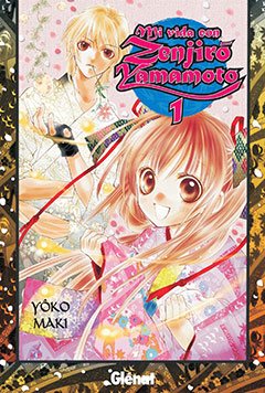 9788483579640: MI VIDA CON ZENJIRA YAMAMOTO 1 (SHOJO MANGA)