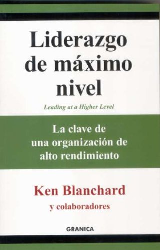 Liderazgo de mÃ¡ximo nivel (9788483580127) by Kenneth H. Blanchard