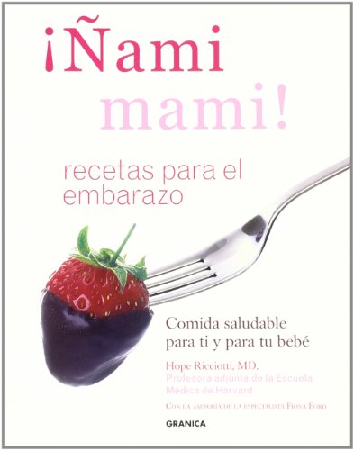 Beispielbild fr ami Mami! Recetas para el Embarazo. zum Verkauf von Hamelyn