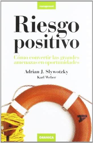 Stock image for Riesgo positivo cmo convertir las grandes amenazas en oportunidades for sale by MARCIAL PONS LIBRERO