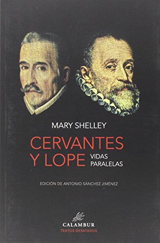 9788483593615: Cervantes y Lope: Vidas paralelas