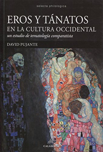 9788483594025: EROS Y TNATOS EN LA CULTURA OCCIDENTAL: UN ESTUDIO DE TERMATOLOGA COMPARATISTA: 7 (SELECTA PHILOLOGICA)