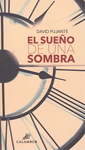 Stock image for EL SUEO DE UNA SOMBRA for sale by KALAMO LIBROS, S.L.