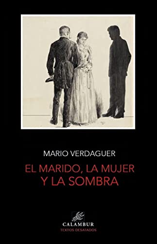 Imagen de archivo de EL MARIDO, LA MUJER Y LA SOMBRA a la venta por KALAMO LIBROS, S.L.