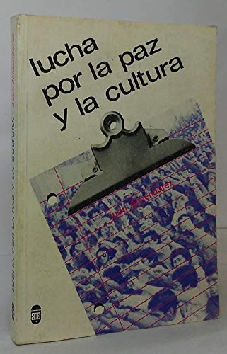 Imagen de archivo de Lucha por la paz y la cultura (Coleccio?n Aula) (Spanish Edition) a la venta por Iridium_Books