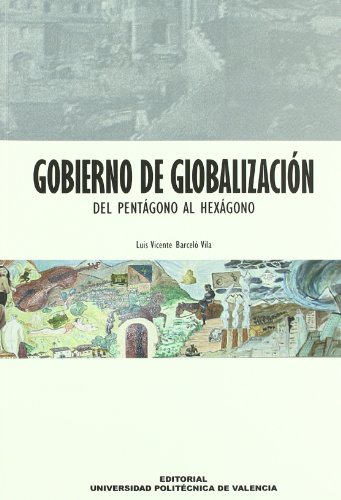 Stock image for GOBIERNO DE GLOBALIZACIN. DEL PENTGONO AL HEXGONO for sale by Zilis Select Books