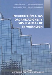 Imagen de archivo de INTRODUCCIN A LAS ORGANIZACIONES Y SUS SISTEMAS DE INFORMACIN a la venta por Zilis Select Books