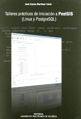 9788483632550: TALLERES PRCTICOS DE INICIACIN A PostGIS (Linux y PostgresSQL) (Acadmica)