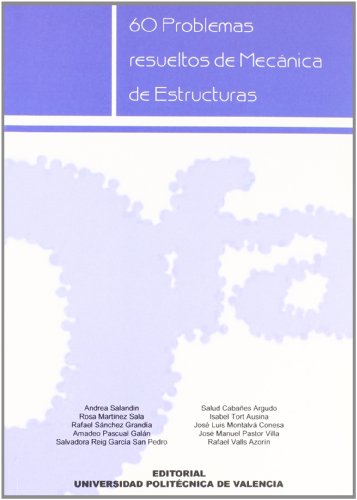 Imagen de archivo de 60 PROBLEMAS RESUELTOS DE MECNICA DE ESTRUCTURAS a la venta por Zilis Select Books