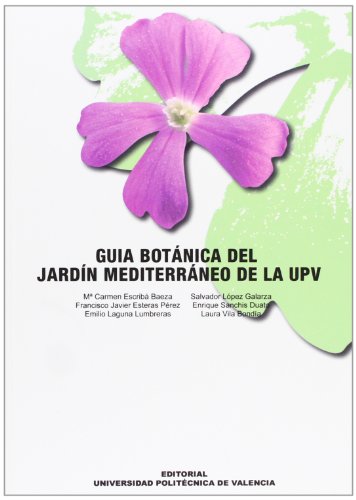 Stock image for GUA BOTNICA DEL JARDN MEDITERRNEO DE LA UPV for sale by Zilis Select Books