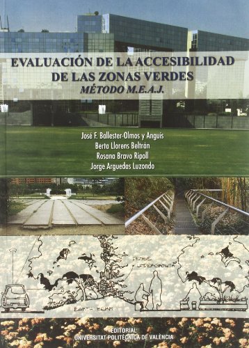 Imagen de archivo de EVALUACION DE LA ACCESIBILIDAD DE LAS ZONAS VERDES a la venta por Iridium_Books