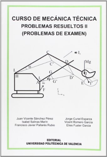 Beispielbild fr CURSO DE MECNICA TCNICA. PROBLEMAS RESUELTOS II (PROBLEMAS DE EXAMEN) zum Verkauf von Zilis Select Books