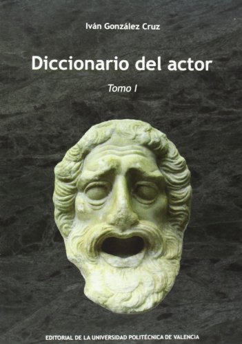 Stock image for DICCIONARIO DEL ACTOR. TOMO I for sale by Iridium_Books
