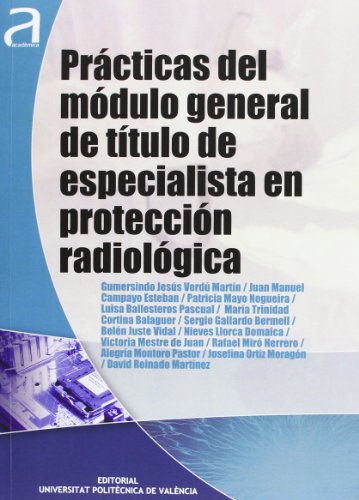 Beispielbild fr PRCTICAS DEL MDULO GENERAL DE TTULO DE ESPECIALISTA EN PROTECCIN RADIOLGICA zum Verkauf von Zilis Select Books