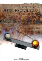 Stock image for Prospectiva del derecho civil foral valenciano for sale by Imosver
