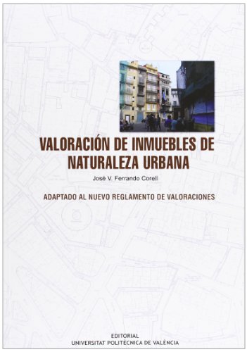 Imagen de archivo de VALORACIN DE INMUEBLES DE NATURALEZA URBANA a la venta por Zilis Select Books