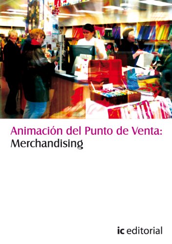 Imagen de archivo de Animacin del punto de venta: merchanViciana Prez, Antonio a la venta por Iridium_Books