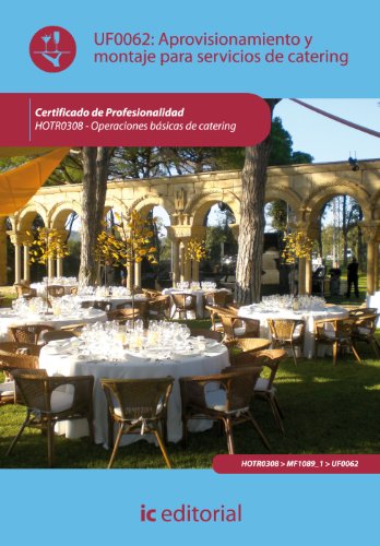 9788483646052: Aprovisionamiento y montaje para servicios de catering. hotr0308 - operaciones bsicas de catering