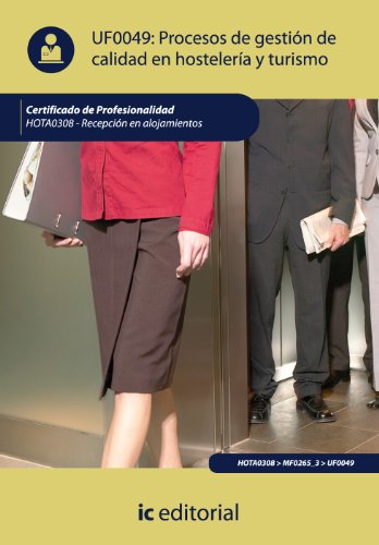 9788483648629: Procesos de gestin de calidad en hostelera y turismo. hota0308 - recepcin en alojamientos (Spanish Edition)
