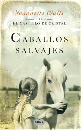 Stock image for Caballos salvajes (FUERA DE COLECCION SUMA., Band 741003) for sale by medimops