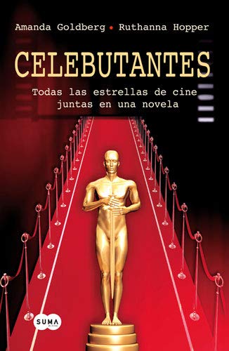 Beispielbild fr Celebutantes. Todas las estrellas de cine juntas en una novela. zum Verkauf von Marca de Agua