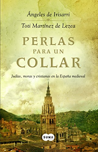 Stock image for Perlas para un collar: Judas, moras y cristianas en la Espaa medieval (FUERA DE COLECCION SUMA) (Spanish Edition) for sale by MusicMagpie