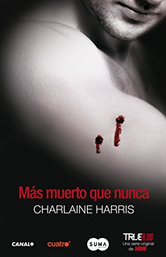 MÃ¡s muerto que nunca (FUERA DE COLECCION SUMA.) (Spanish Edition) (9788483651520) by HARRIS,CHARLAINE