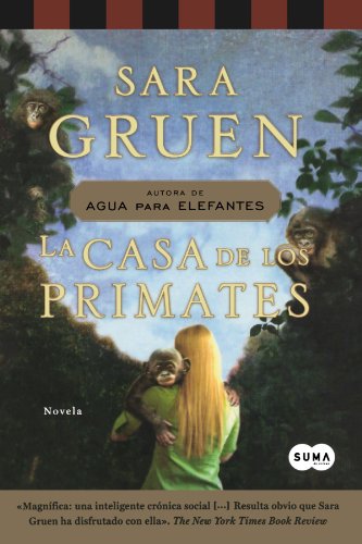 Beispielbild fr La casa de los primates (SUMA) zum Verkauf von medimops
