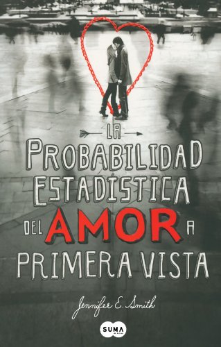 Beispielbild fr La probabilidad estadistica del amor a primera vista / The Statistical Probability of Love at First Sight zum Verkauf von Ammareal