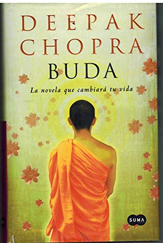 BUDA, LA NOVELA QUE CAMBIARA TU VIDA - Deepak Chopra